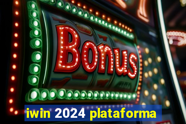 iwin 2024 plataforma